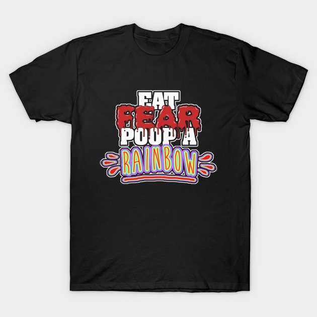 Eat Fear. T-Shirt by Wifflebin